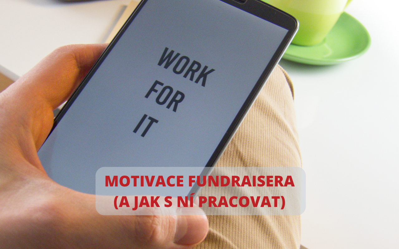 Motivace fundraisera